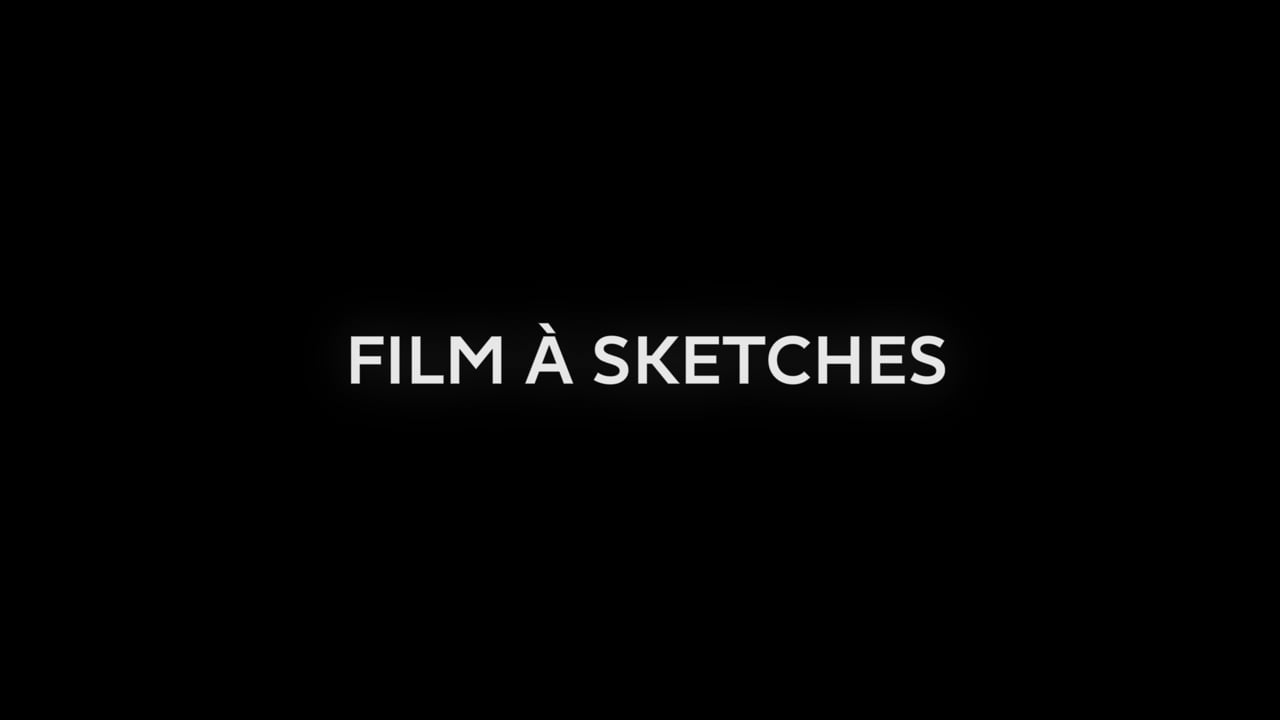Film à Sketches - Self Produced - Situationist