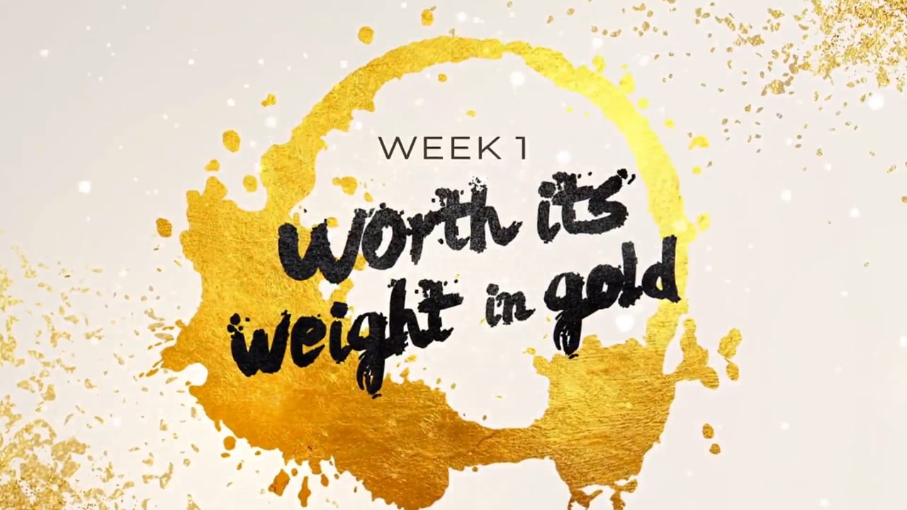 Fools Gold  "Worth its weight in gold" week 1