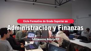 Ciclo Formativo de Grado Superior en Administración y Finanzas | Testimonios Nebrija FP