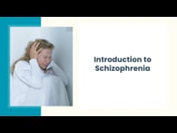 Introduction to Schizophrenia