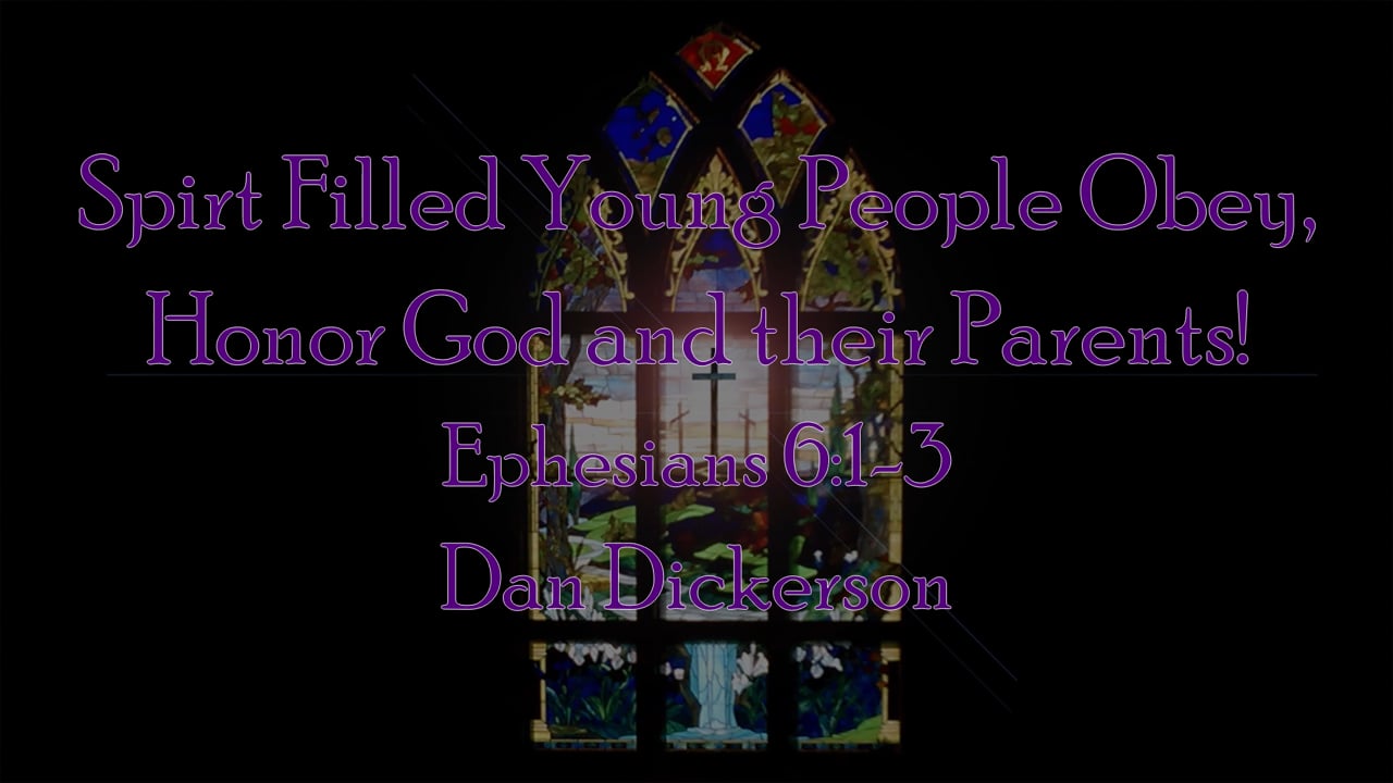 Spirt Filled Young People Obey, Honor God and their Parents!