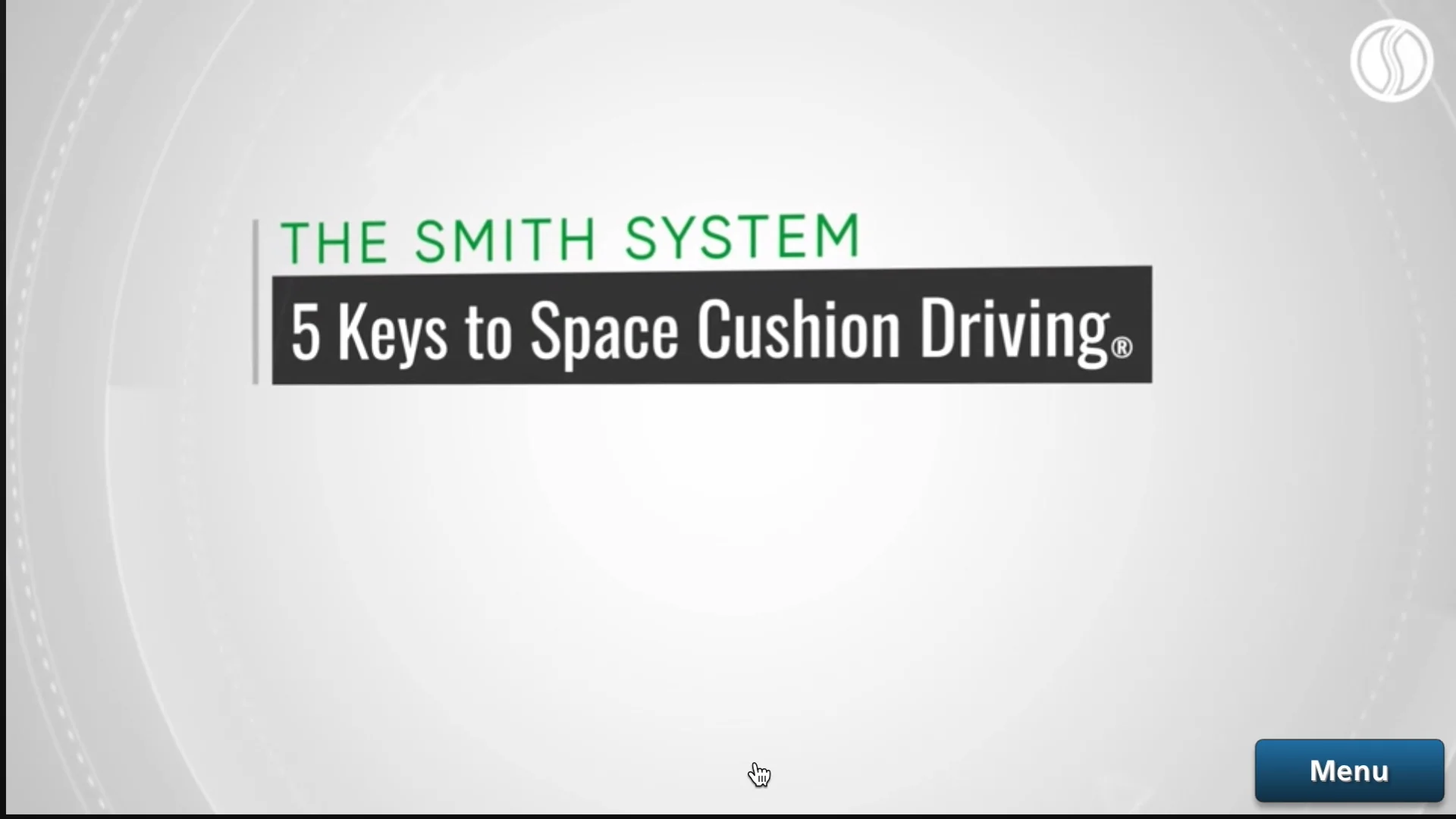 Smith system key 3 keep your eyes moving