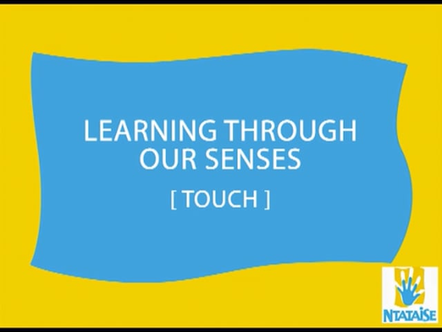 Learning Through Senses: Touch