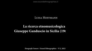 10 Luisa Hoffmann – La ricerca etnomusicologica di Giuseppe Ganduscio (1962 – 1963)