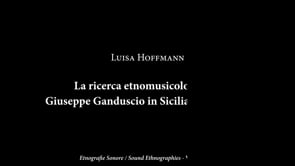 15 Luisa Hoffmann – La ricerca etnomusicologica di Giuseppe Ganduscio (1962 – 196