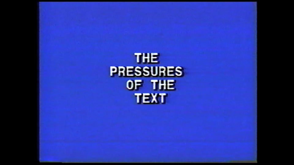 Pressures of the Text, The