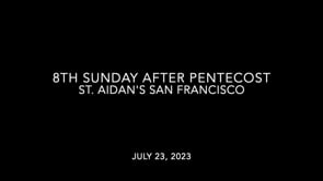 8th Sunday After Pentecost