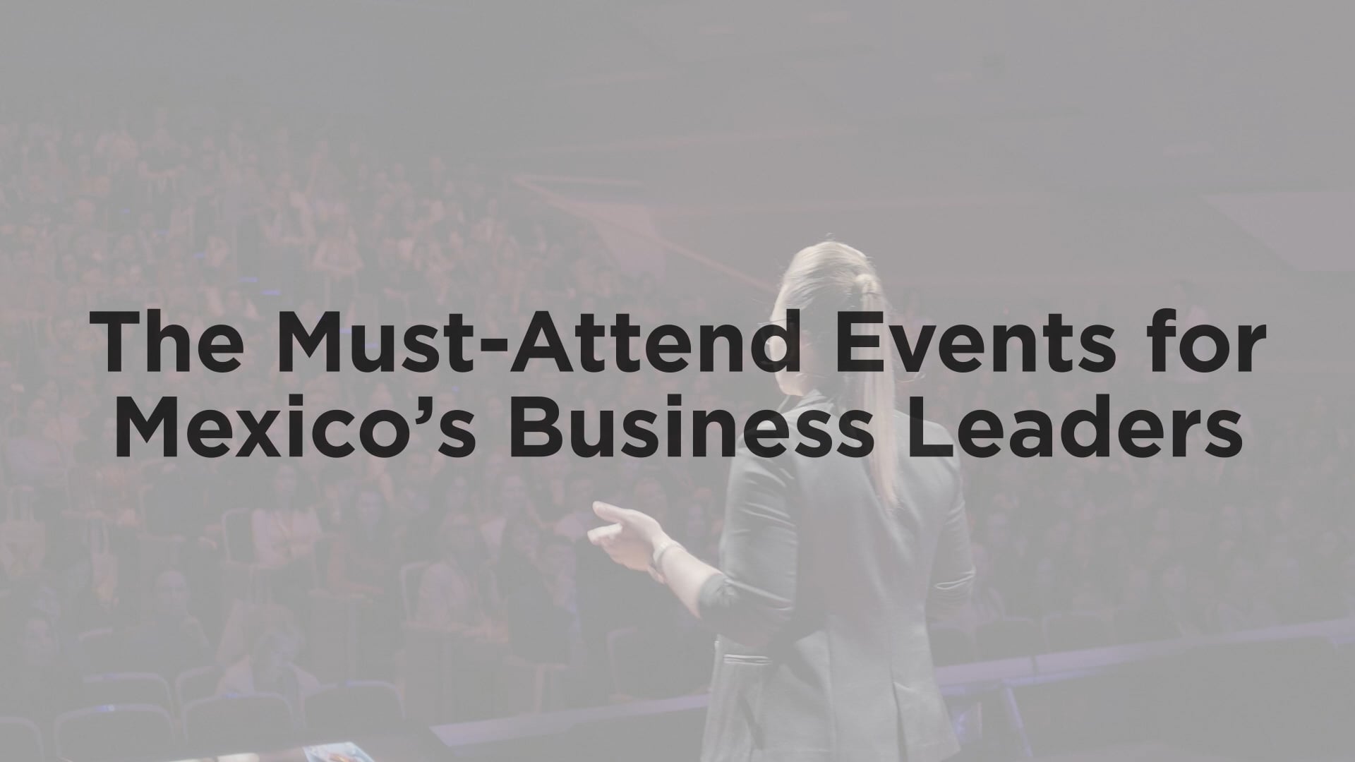 Mexico Business Summit - Promo - November on Vimeo