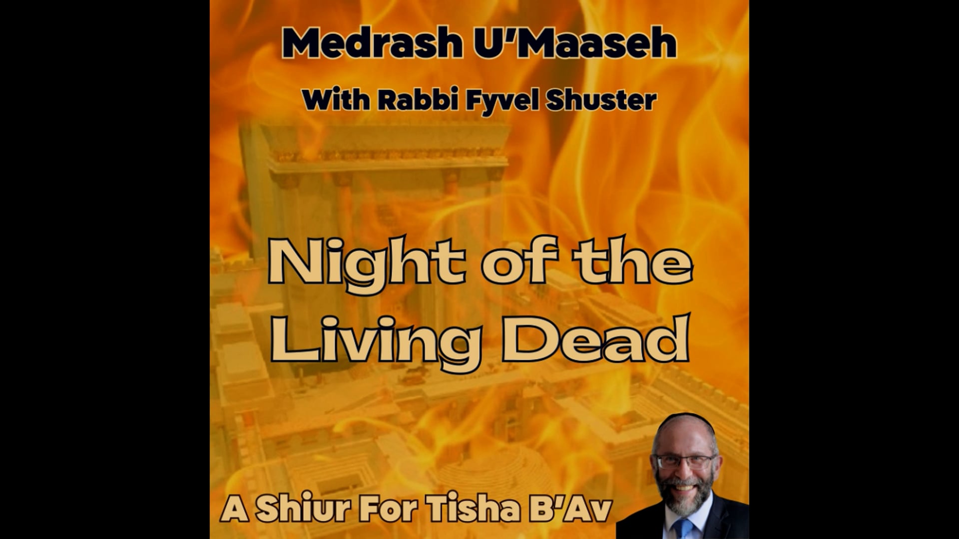 Tisha B'Av - Night of the Living Dead
