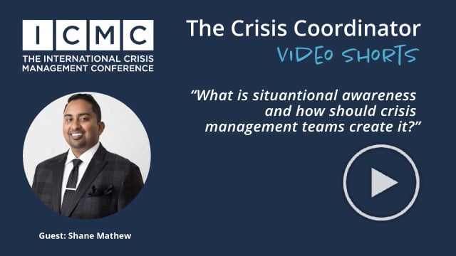 What is situational awareness and how should crisis management teams create it?