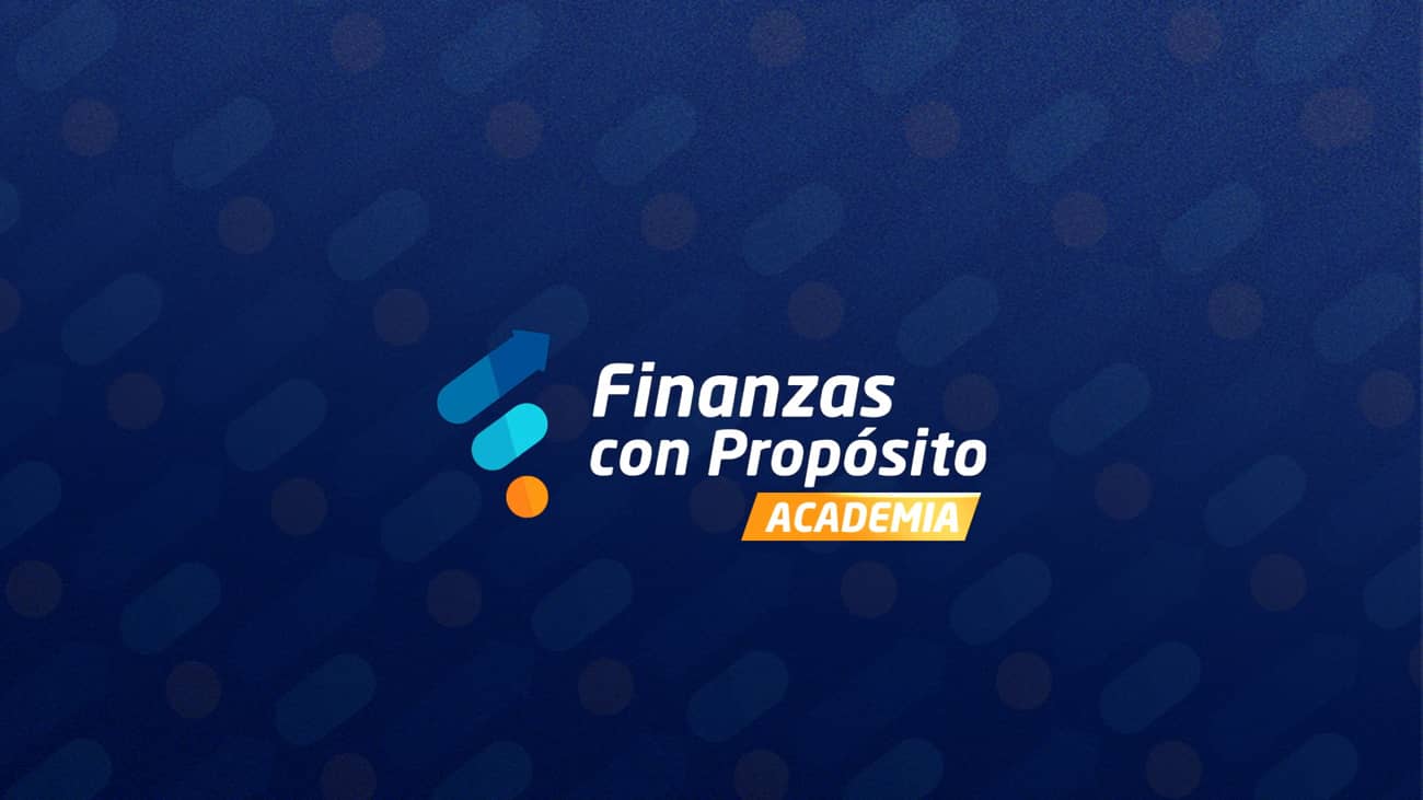 ¿Cómo navegar en la Academia Finanzas con Propósito?