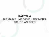 Die Maske und das Pulsoximeter richtig anlegen