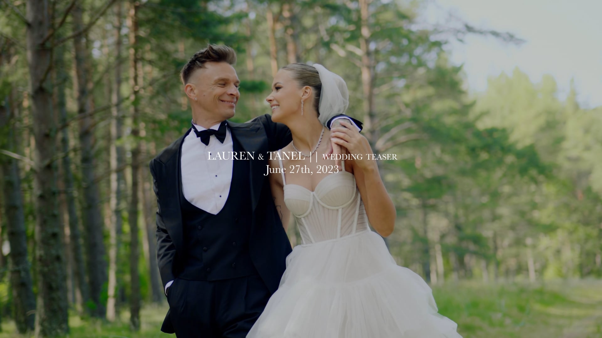 LAUREN + TANEL teaser 4K