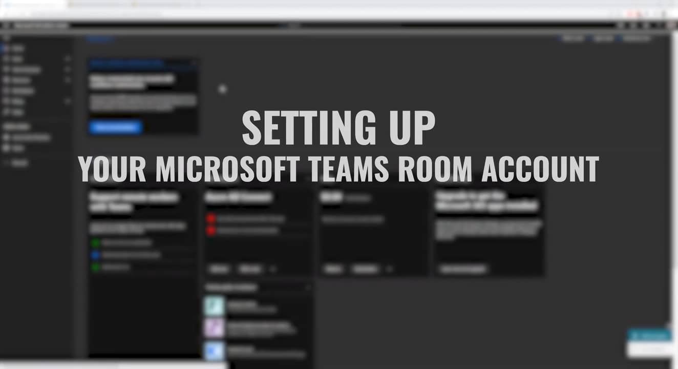 Microsoft Teams Room Account Setup on Vimeo