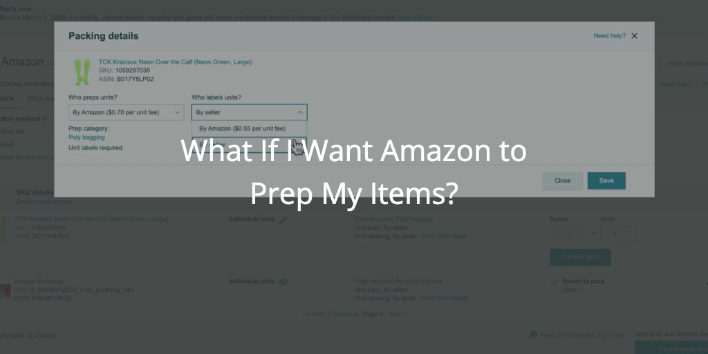 InventoryLab Tutorials - What If I Want Amazon To Prep? On Vimeo