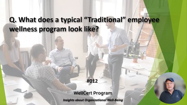 #012 What does a typical "Traditional" employee wellness program look like?