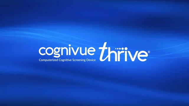 Introducing Cognivue Thrive, Cognivue Thrive utilizes the same FDA