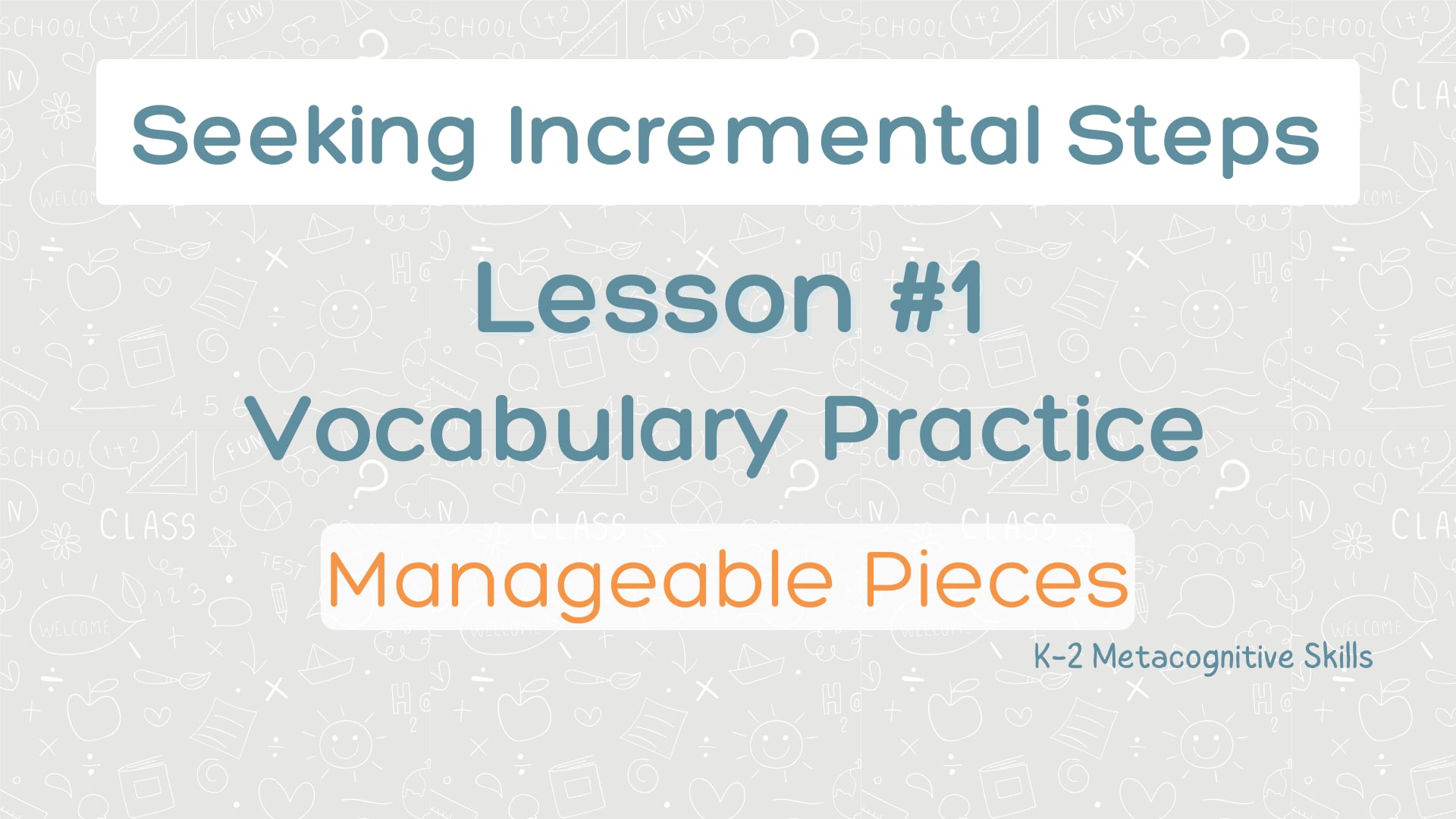 Lesson #1 Vocabulary Practice: Manageable Pieces video thumbnail