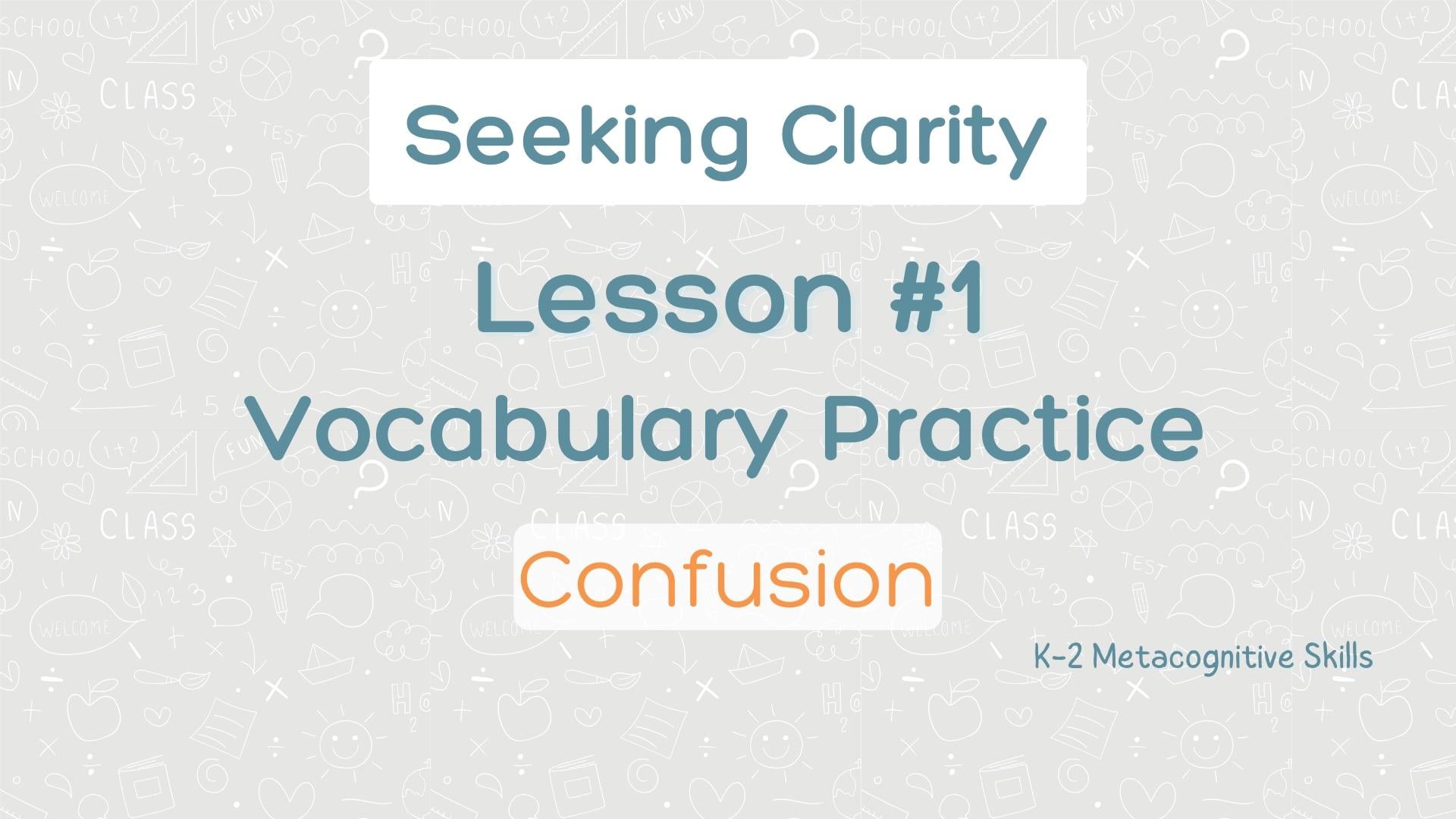 Lesson #1 Vocabulary Practice: Confusion video thumbnail