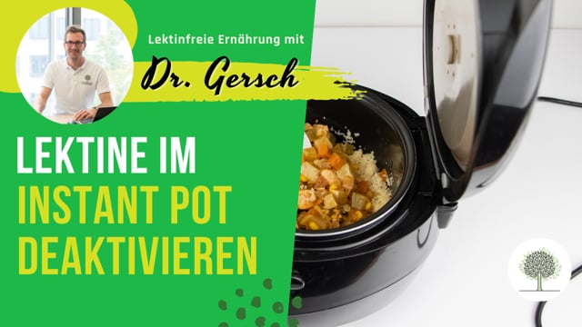 Reicht beim Instant Pot die erreichte Temperatur auf Stufe 2 (High) aus, um Lektine zu deaktivieren? 