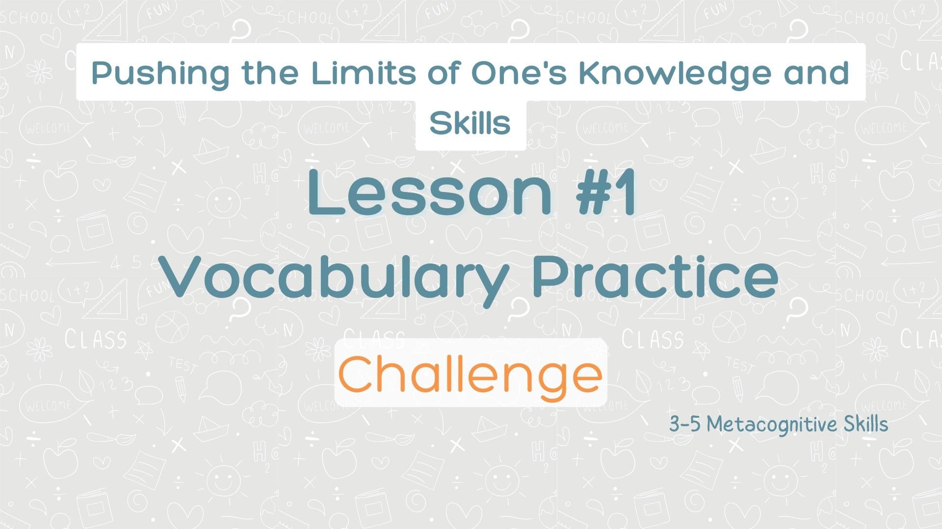Lesson #1 Vocabulary Practice: Challengethumbnail