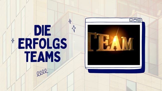 Die Erfolgsteams