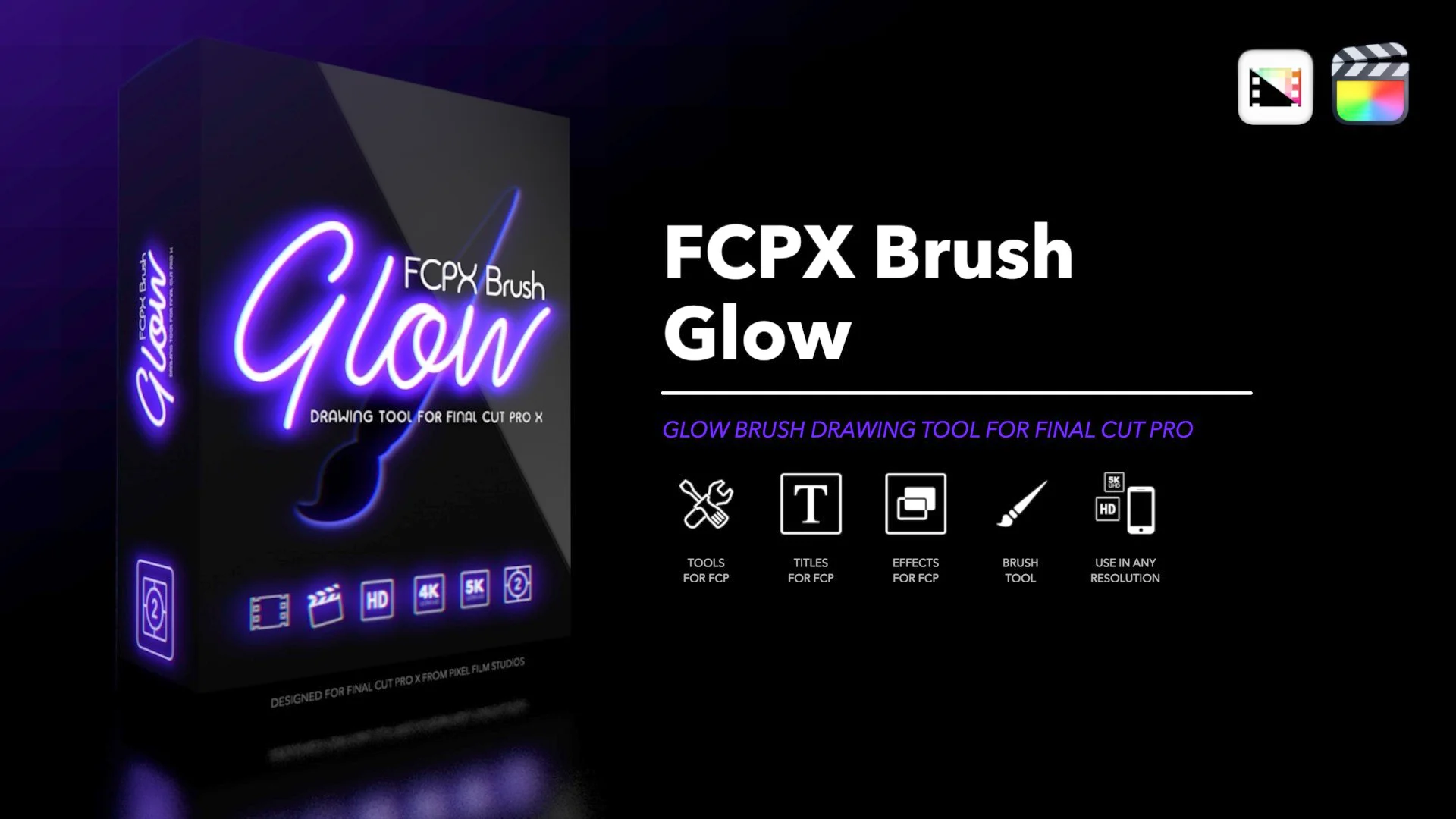 FCPX Brush Glow — Final Cut Pro Plugin | Pixel Film Studios