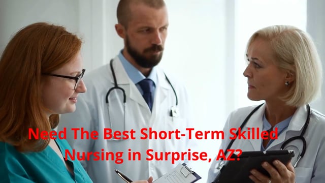 Santé Short-Term Skilled Nursing in Surprise, AZ