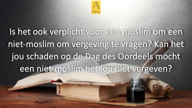 Vergeving vragen aan een niet-moslim