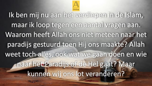 Vragen van een niet-moslima over het lot.