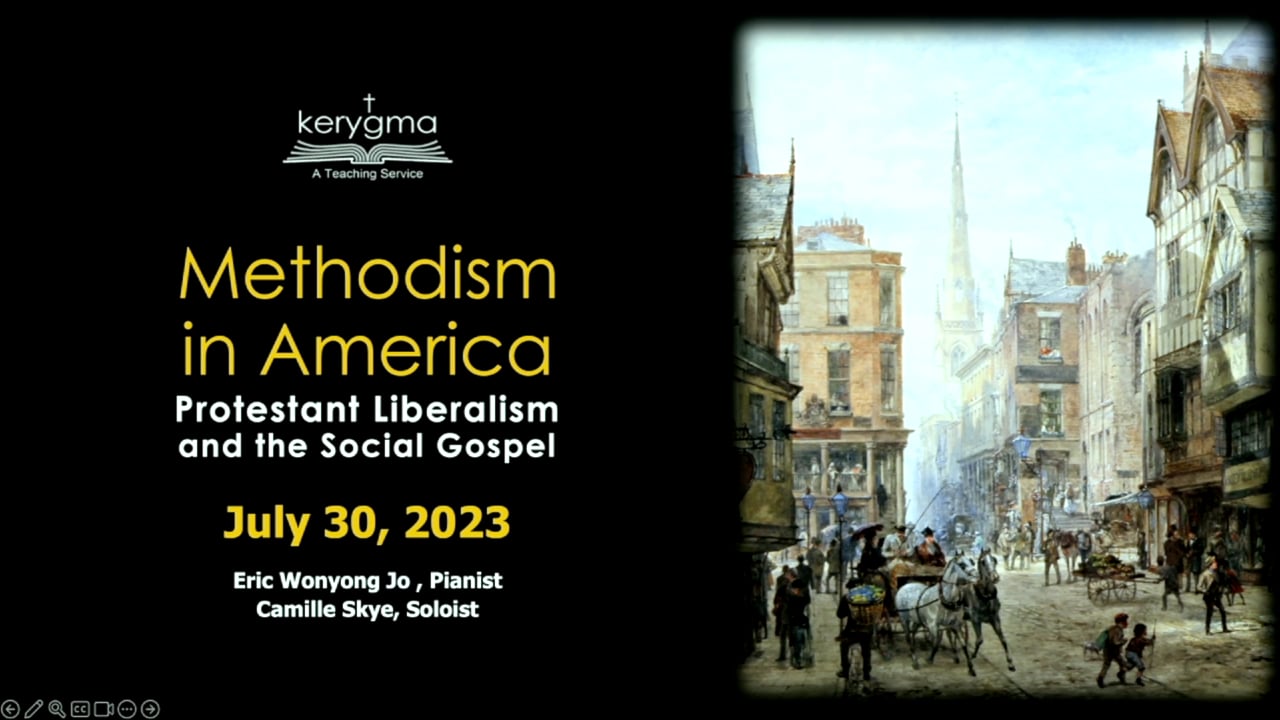Our Story: Methodism in America - The Social Gospel and Protestant Liberalism