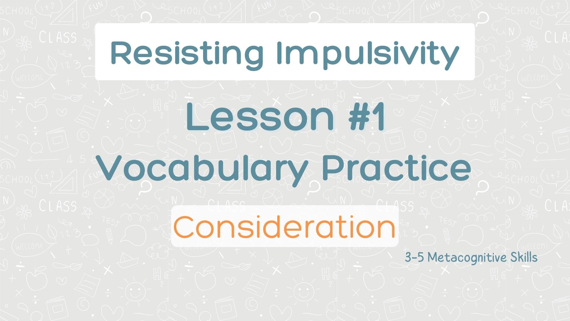 Lesson #1 Vocabulary Practice: Consideration video thumbnail