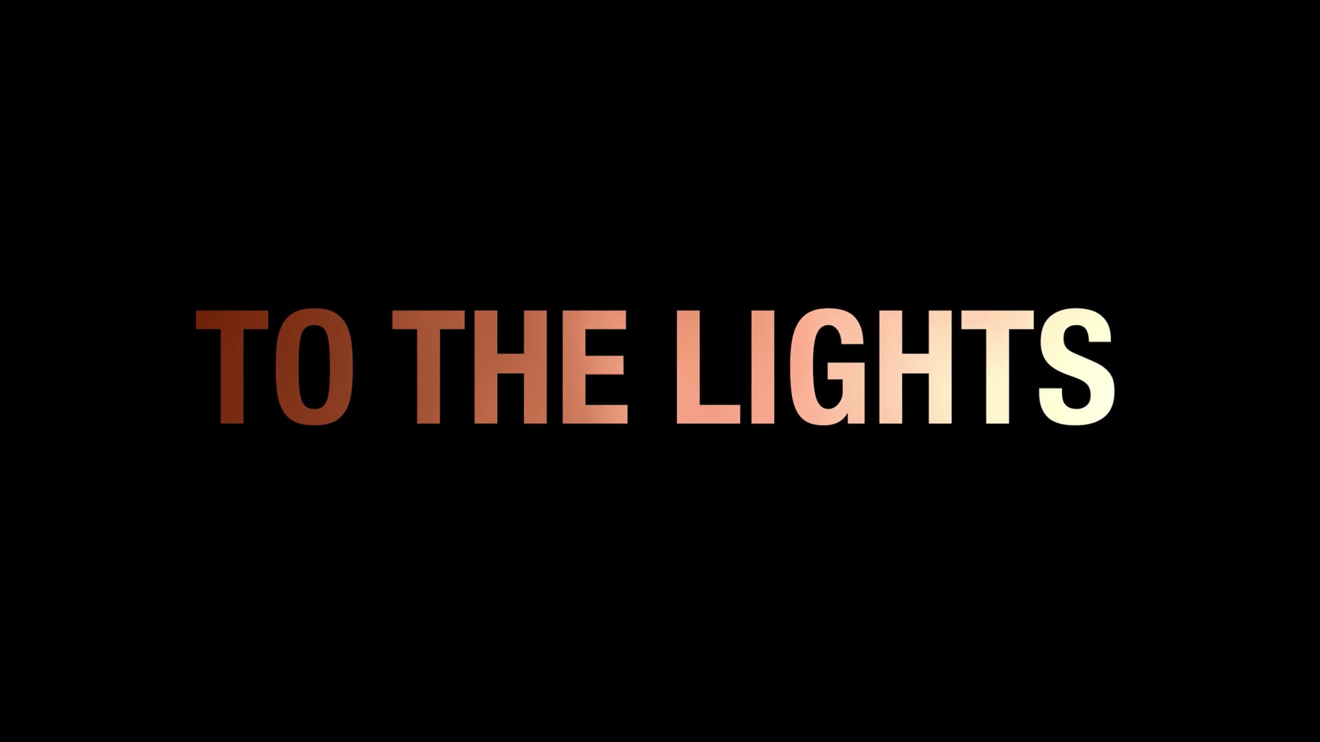 To The Lights (2024) - trailer