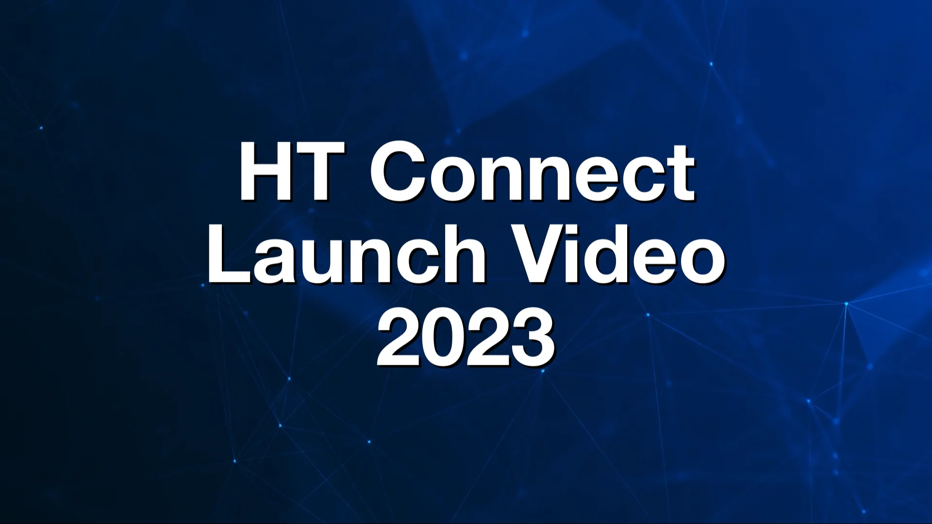 Ht connect launch video 2023 