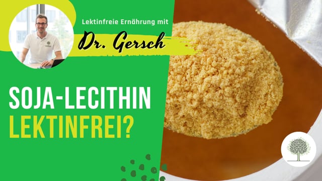 Ist Soja-Lecithin lektinfrei?