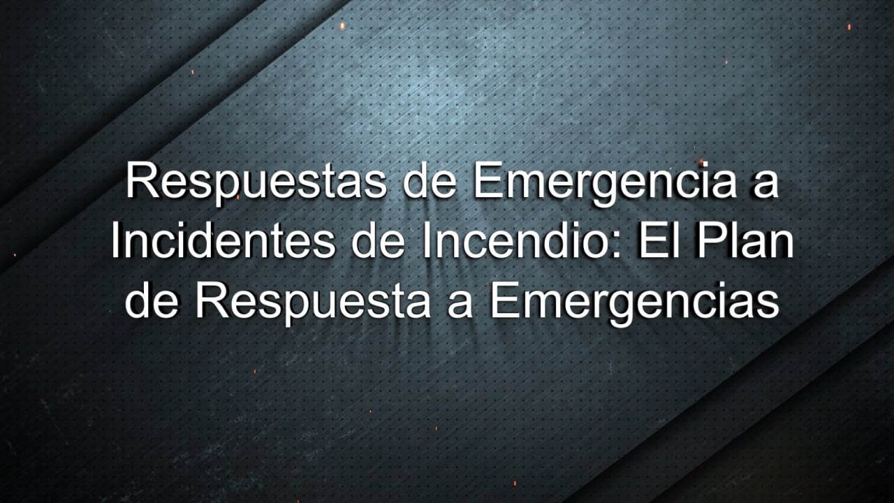 Paragon_Emergency Response to Fire Incidents_Spanish Paragon