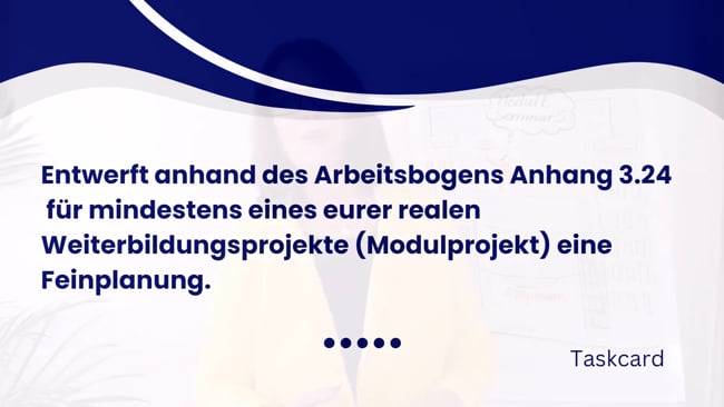 54 - Gruppenaufgabe: Feinplanung Praxistransfer