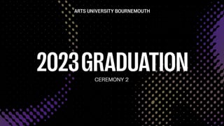 AUB Graduation 2023 – Ceremony 2 – 21 July