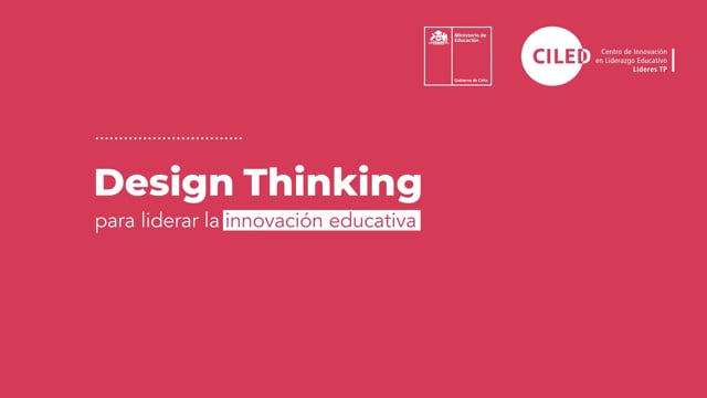Design Thinking para liderar la innovación educativa