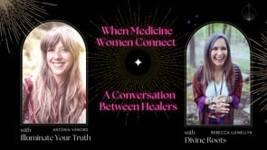 When Medicine Women Connect