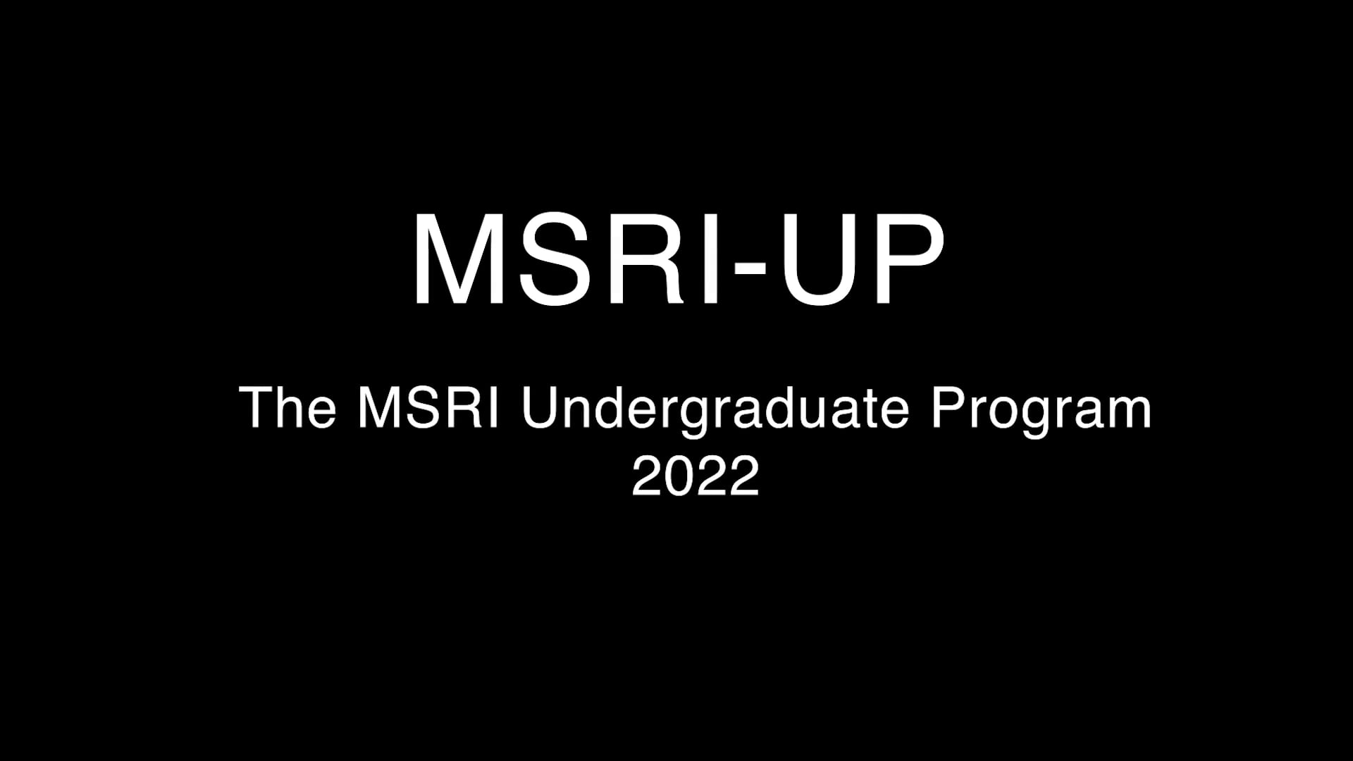 MSRI-UP Research Experience for Undergraduates at SLMath (MSRI)