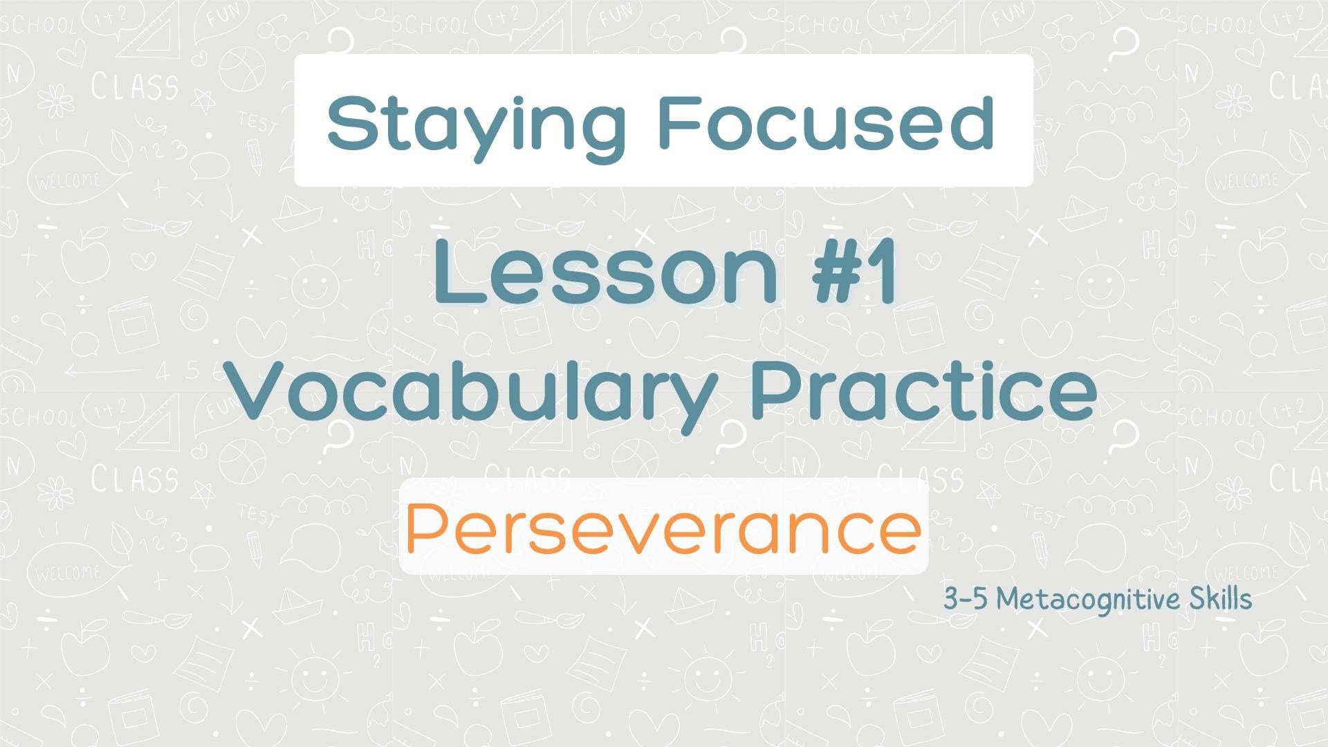 Lesson #1 Vocabulary Practice: Perseverance video thumbnail