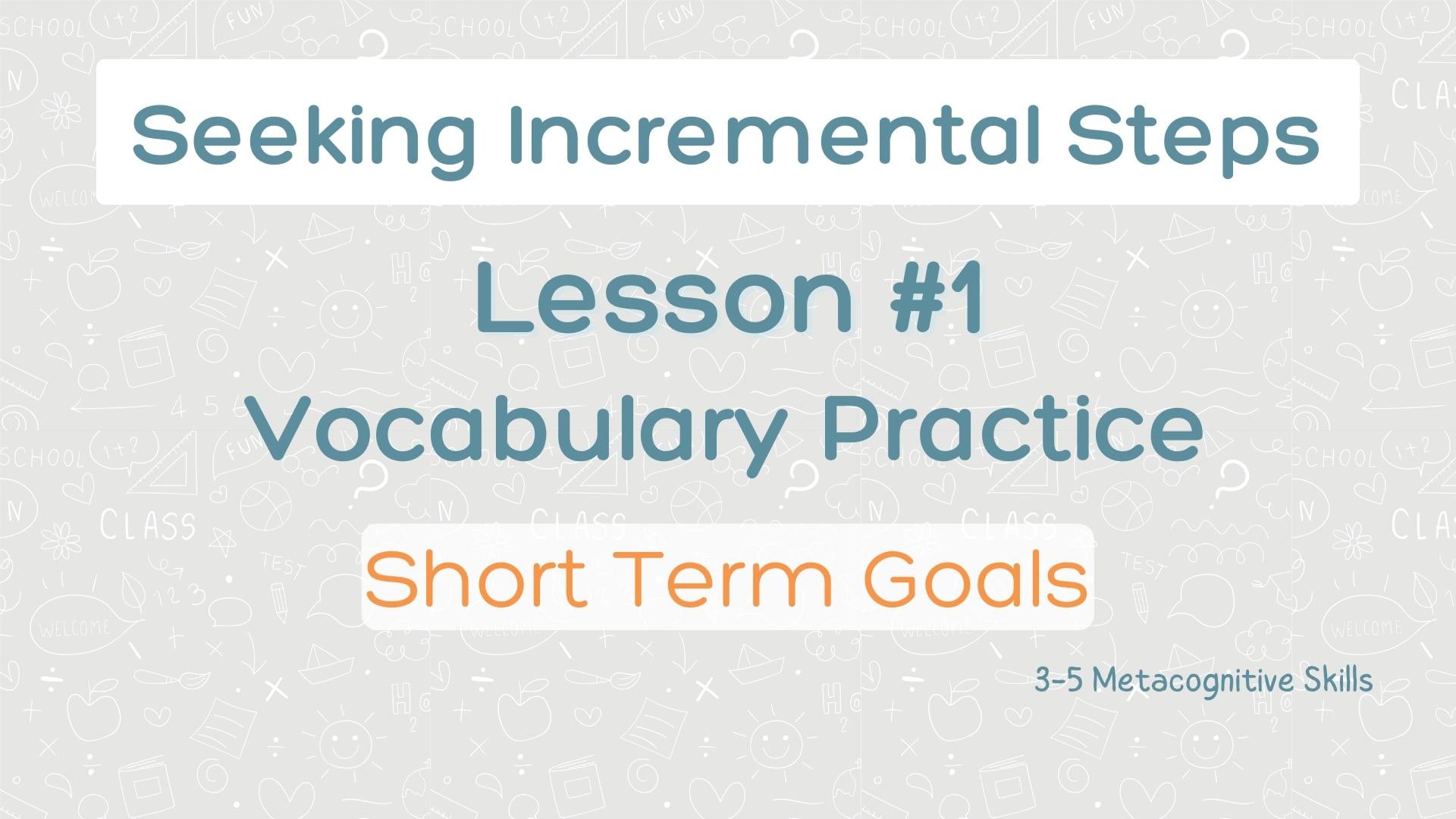 Lesson #1 Vocabulary Practice: Short Term Goals video thumbnail