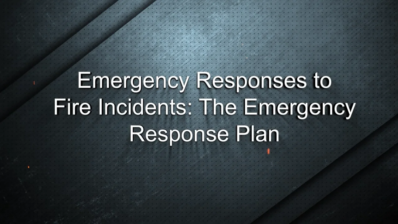 Paragon_Emergency Response to Fire Incidents Montage_English Paragon