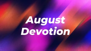 August 2023 Devotion