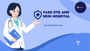 Vasu Eye and Skin Hospital 