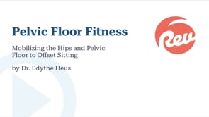 Mobilizing the Hips and Pelvic Floor to Offset Sitting