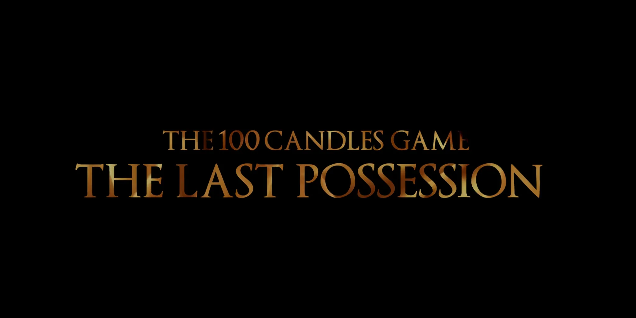 THE 100 CANDLES GAME THE LAST POSSESSION Official Trailer on Vimeo