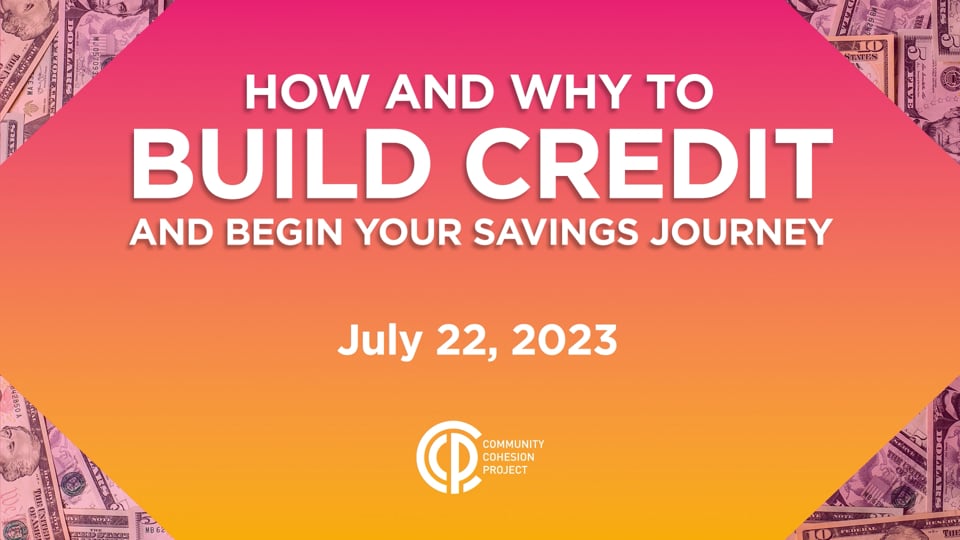 How and Why to Build Credit and Begin Your Savings Journey