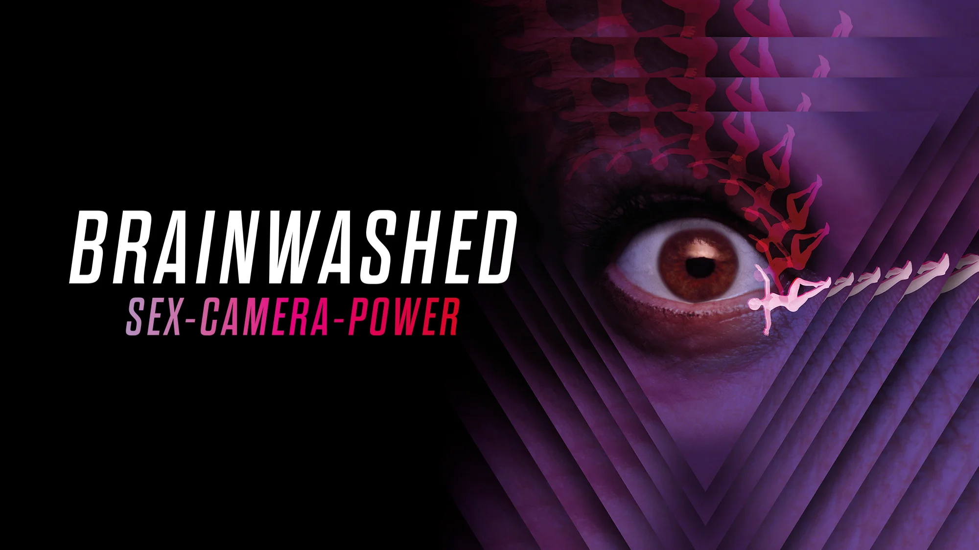 Watch Brainwashed: Sex-Camera-Power Online | Vimeo On Demand